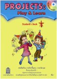ภาษาอังกฤษ PROJECTS: Play & Learn 1 พร้อม CD-ROM